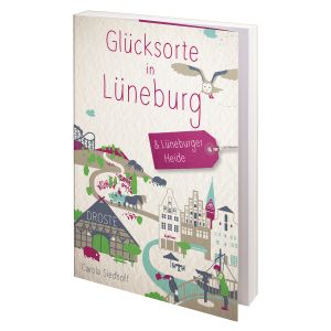Glücksorte in Lüneburg und der Lüneburger Heide 